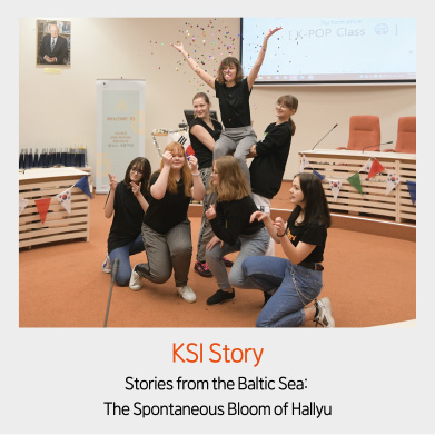 KSI Story
- Stories from the Baltic Sea: The Spontaneous Bloom of Hallyu